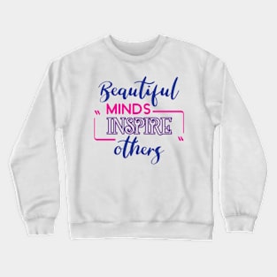 Inspirational Beautiful Crewneck Sweatshirt